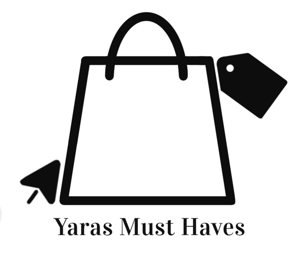Yaras Must Haves